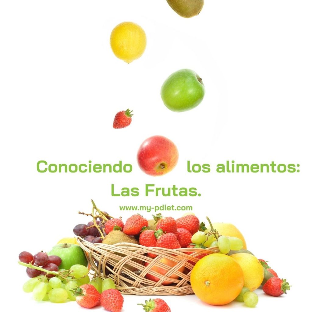 Conociendo los alimentos las frutas My PDiet Nutrición