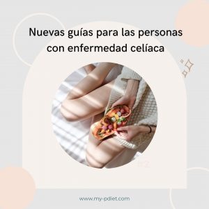 Nuevas guías para las personas con enfermedad celíaca, nutricionista, nutricionista clínica