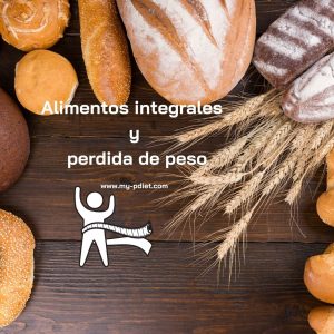 Alimentos integrales y perdida de peso, nutricionista, nutricionista clínica