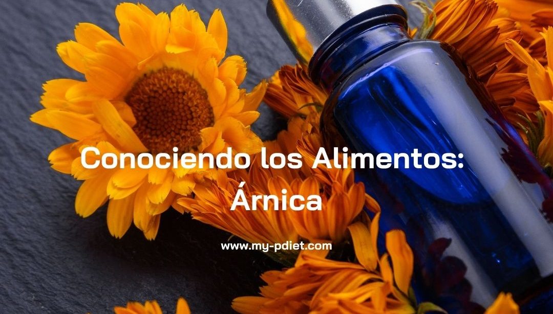 Conociendo los Alimentos: Árnica, nutricionista, nutricionista clínica