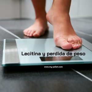 Lecitina y perdida de peso, nutricionista, nutricionista clínica.