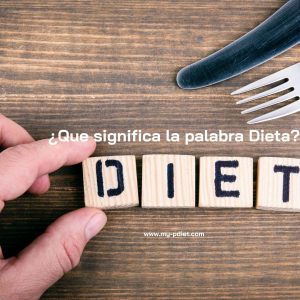 ¿Que significa la palabra Dieta?, nutricionista, nutricionista clínica