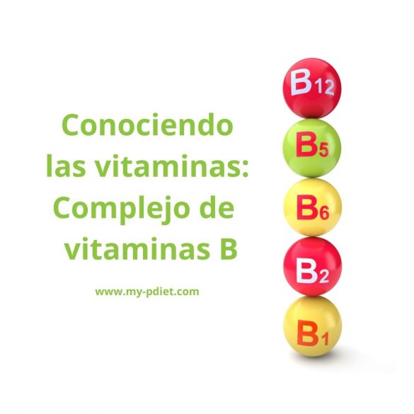 Conociendo Las Vitaminas: Complejo De Vitaminas B - My-PDiet.com ...