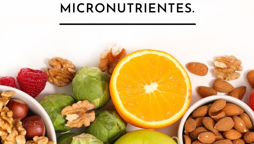 Enfermedades y micronutrientes., nutricionista, nutricionista clínica