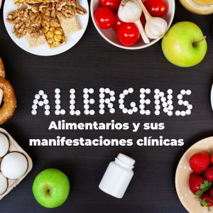 Alérgenos alimentarios y sus manifestaciones clínicas, nutricionista, nutricionista clínica