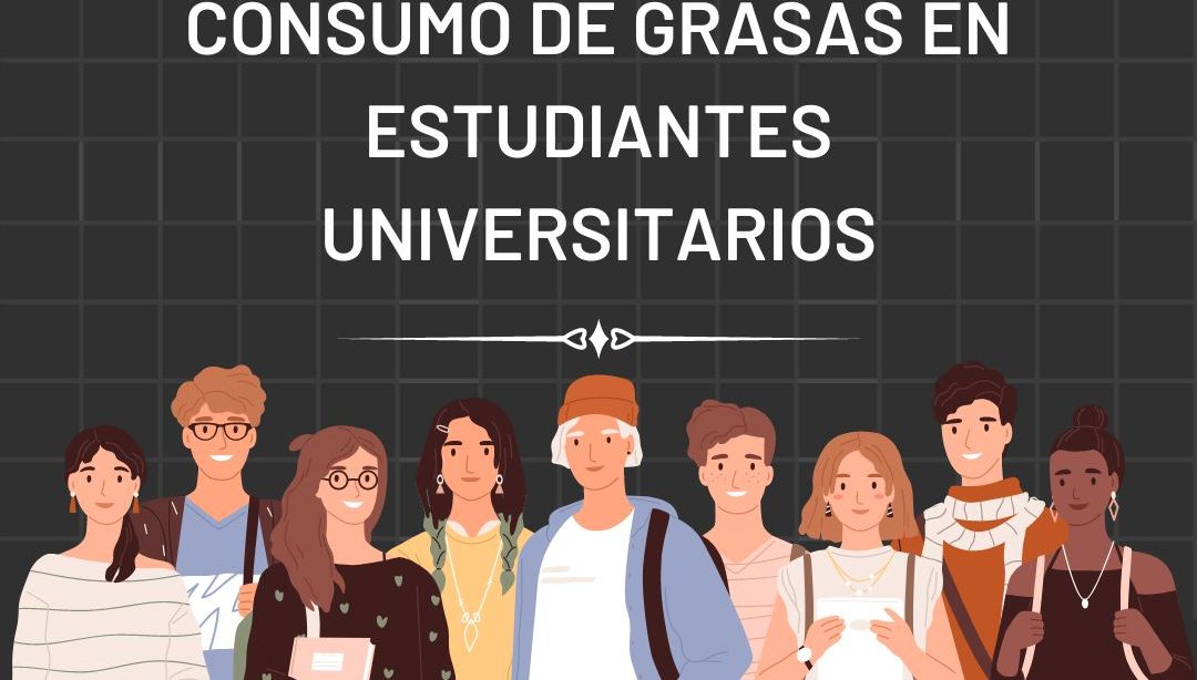 Consumo de grasas en estudiantes universitarios, nutricionista, nutricionista clínica