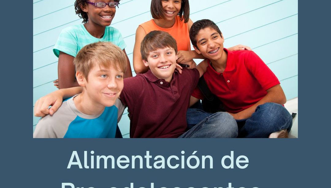 Alimentación de Pre-adolescentes, nutricionista,nutricionista clínica