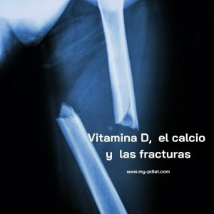 Vitamina D, el calcio y las fracturas, nutricionista, nutricionista clínica