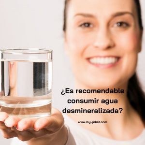 ¿Es recomendable consumir agua desmineralizada?, nutricionista, nutricionista clínica