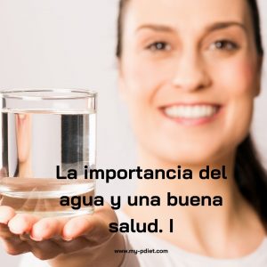 La importancia del agua: cantidad y calidad, nutricionista, nutricionista clínica