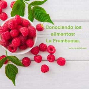 Conociendo los alimentos: La Frambuesa, nutricionista, nutricionista clínica