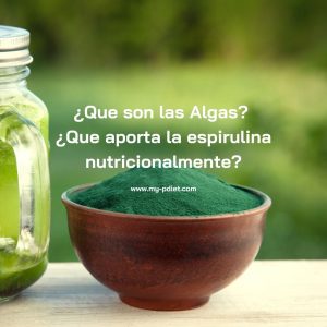 ¿Que son las Algas? ¿Que aporta la espirulina nutricionalmente?, nutricionista, nutricionista clínica