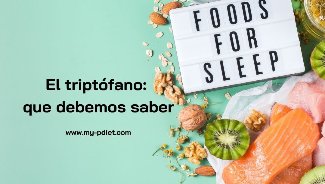 El triptófano: que debemos saber, nutricionista, nutricionista holistica