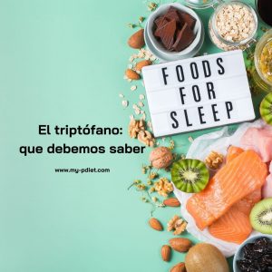 El triptófano: que debemos saber, nutricionista, nutricionista holistica