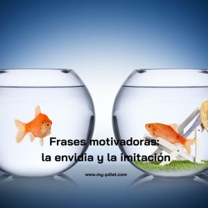 Frases motivadoras: la envidia y la imitación, nutricionista, nutricionista clínica