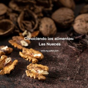 Conociendo los alimentos: Las Nueces, nutricionista, nutricionista clínica