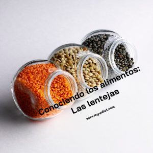 Conociendo los alimentos: Las lentejas, nutricionista, nutricionista clínica