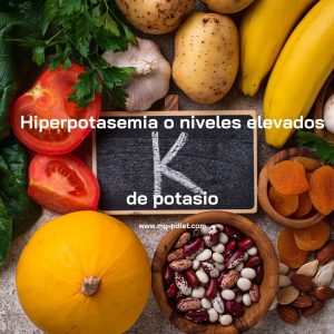 Hiperpotasemia o niveles elevados de potasio, nutricionista, nutricionista clínica