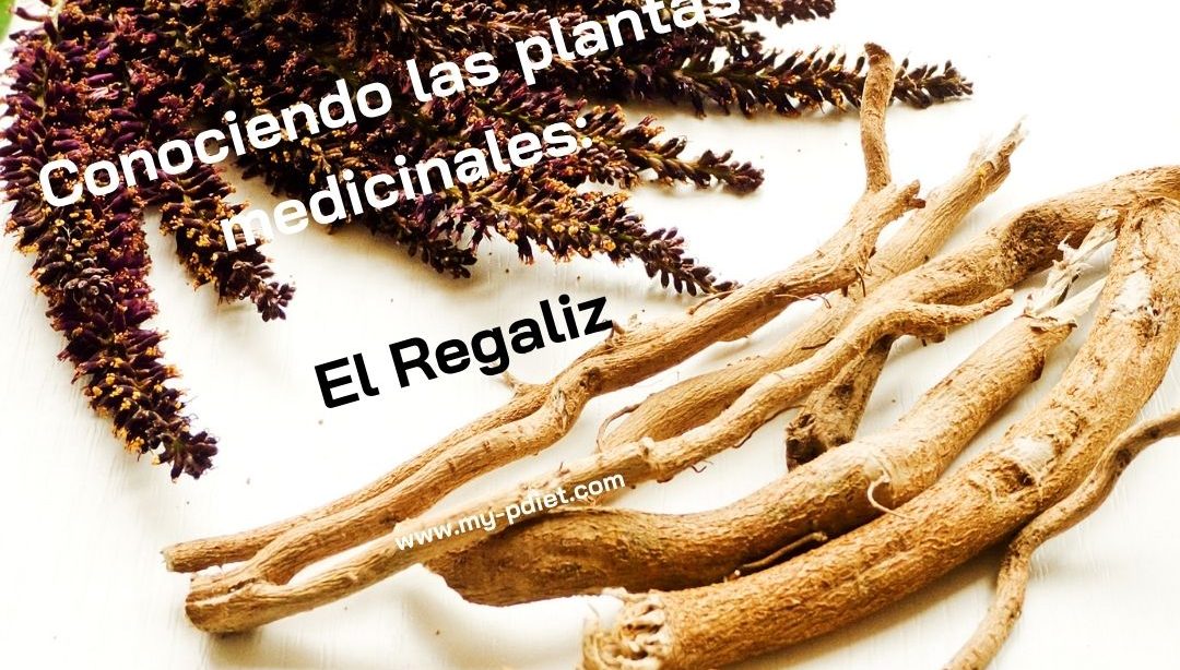 Conociendo las plantas medicinales: El Regaliz, nutricionista, nutricionista clínica