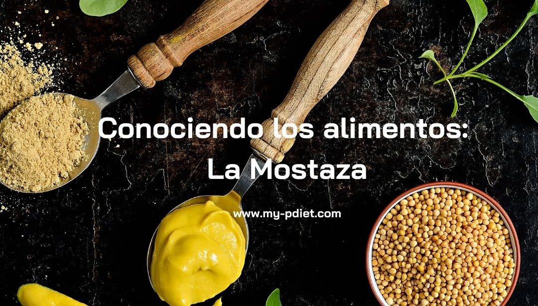 Conociendo los alimentos: La Mostaza, nutricionista, nutricionista clínica