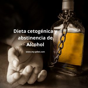 Dieta cetogénica y abstinencia de Alcohol, nutricionista, nutricionista clínica