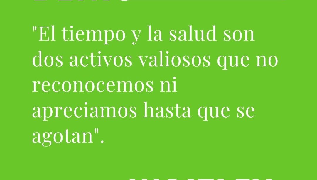 Frases motivadoras: tiempo y salud, nutricionista, nutricionista holística