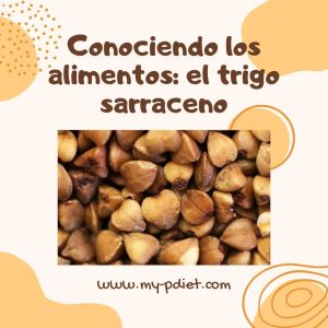 Conociendo los alimentos: el trigo sarraceno, nutricionista, nutricionista clínica