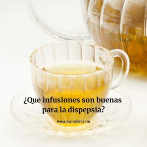 ¿Que infusiones son buenas para la dispepsia?, nutricionista, nutricionista clínica