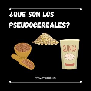 ¿Que son los pseudocereales? nutricionista, nutricionista clínica