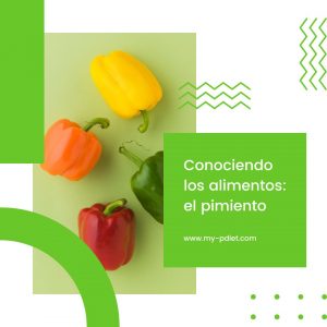 Conociendo los alimentos: el pimiento, nutricionista, nutricionista clínica