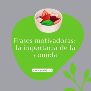 Frases motivadoras: la importancia de la comida -