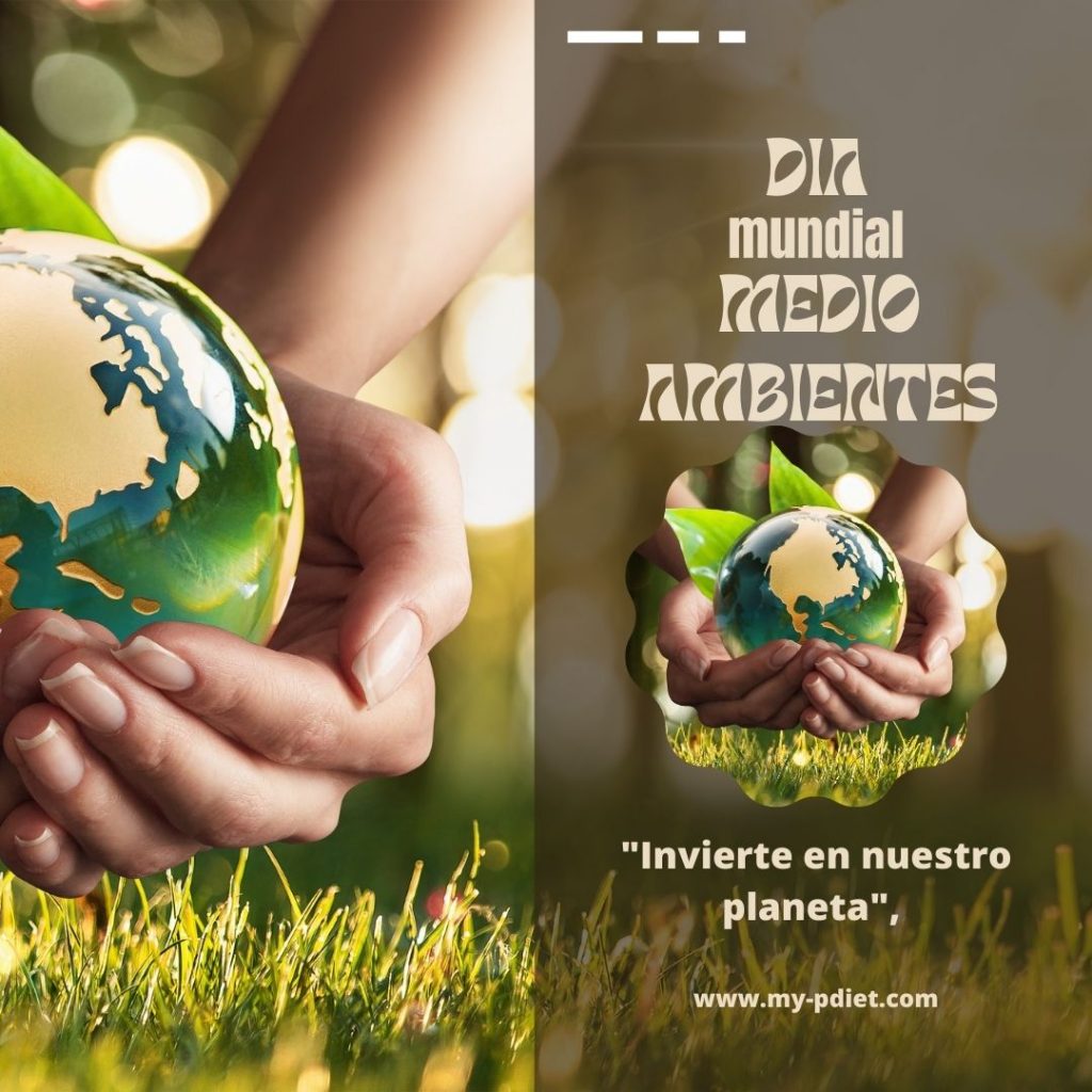 Día Mundial Del Medio Ambiente 2022 My Nutrición