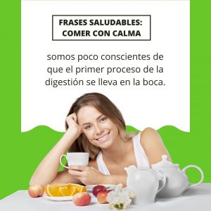 Frases saludables: comer con calma nutricionista, nutricionista clínica