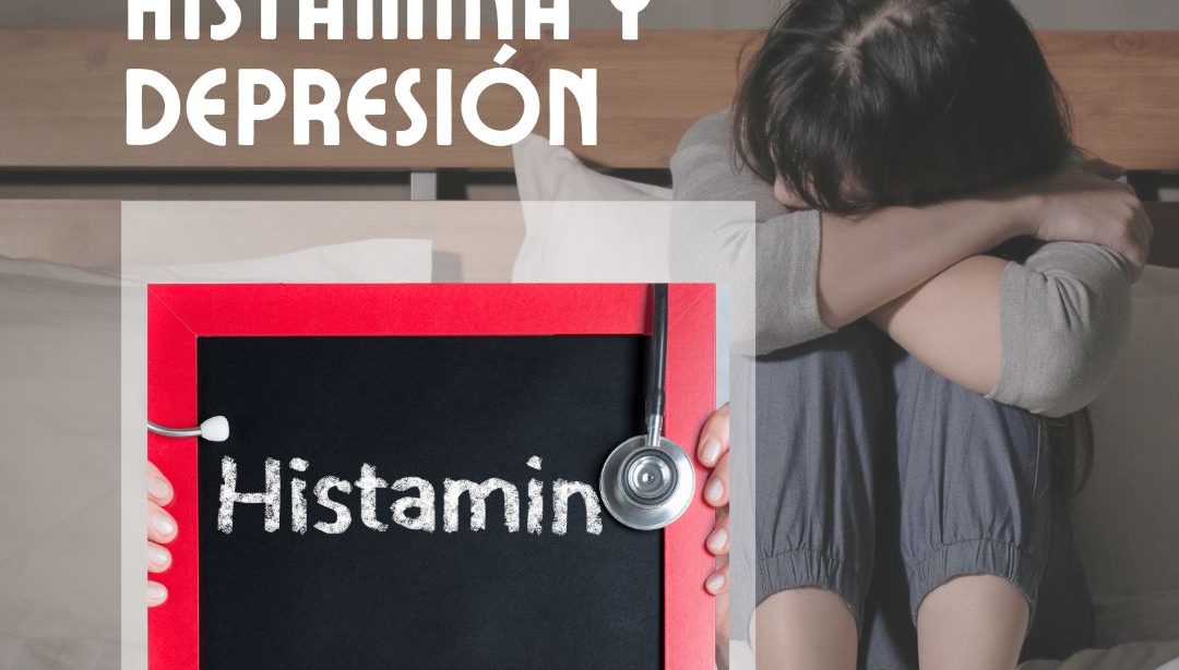 Histamina y Depresión, nutricionista, nutricionista clínica