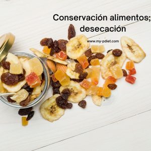 Conservación alimentos; desecación, nutricionista, nutricionista clínica