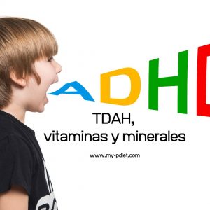 TDAH, vitaminas y minerales, nutricionista, nutricionista clínica