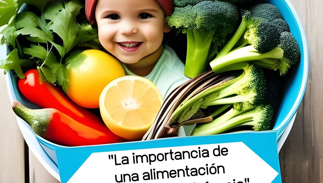 "La importancia de una alimentación saludable en la infancia", nutricionista, nutricionista infantil