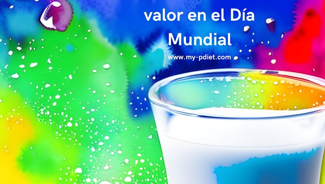 Leche: Celebrando su valor en el Día Mundial, nutricionista, alimentación saludable