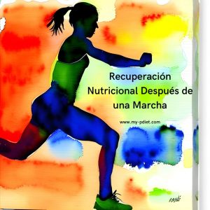 Recuperación Nutricional Después de una Marcha, nutricionista, nutricionista deportiva