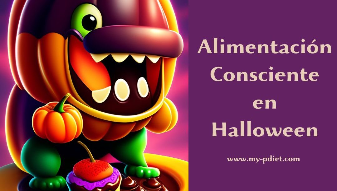 Alimentación Consciente en Halloween, nutricionista, alimentación consciente