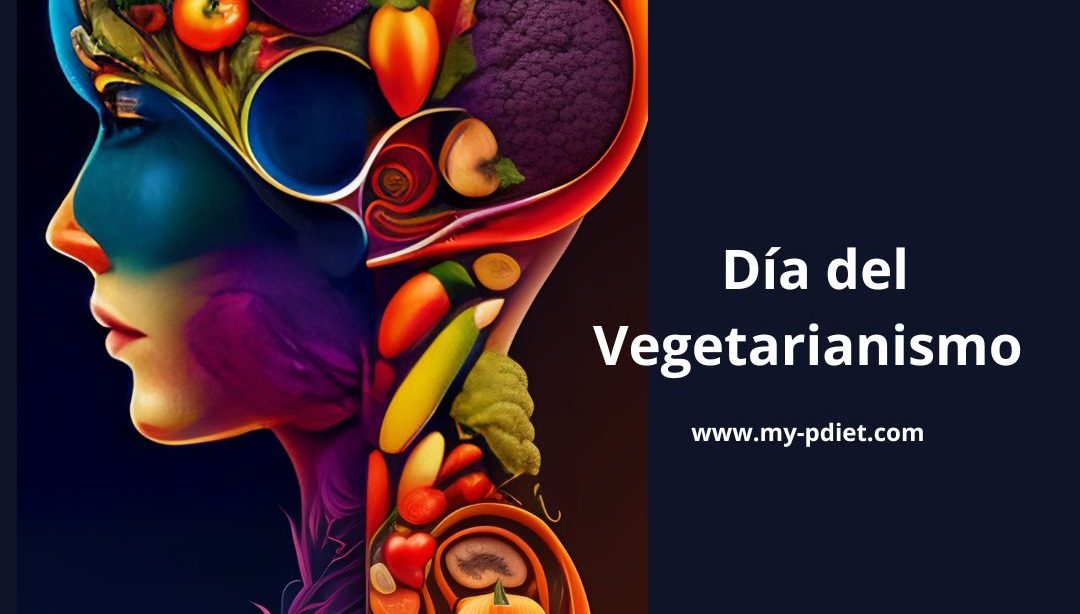 Celebremos la Salud y la Sostenibilidad en el Día del Vegetarianismo, nutricionista, vegetarianos